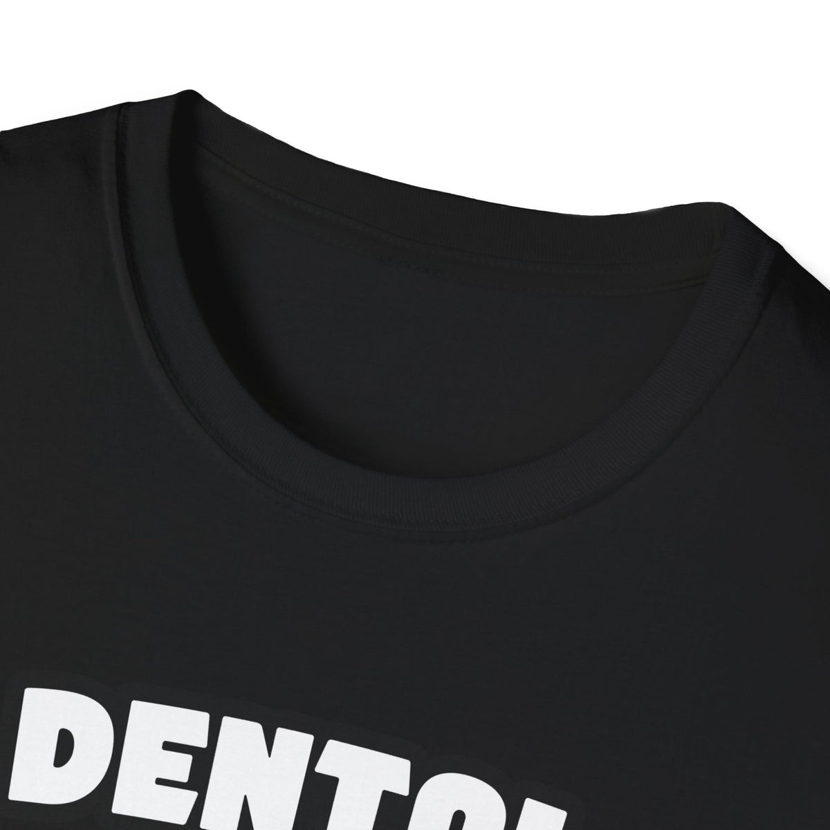 Dental Assistant...Big Deal - Unisex Softstyle T-Shirt