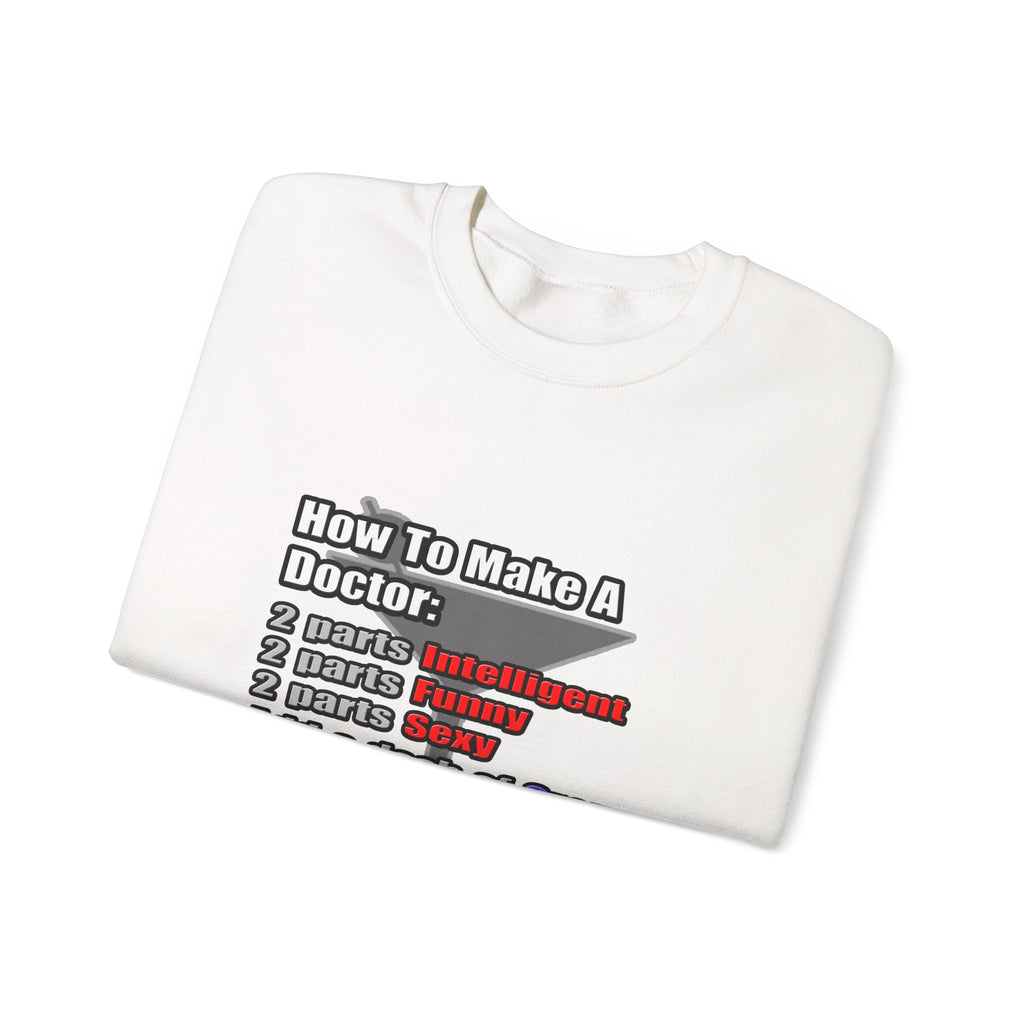 How To Make a Doctor - Unisex Heavy Blend™ Crewneck Sweatshirt