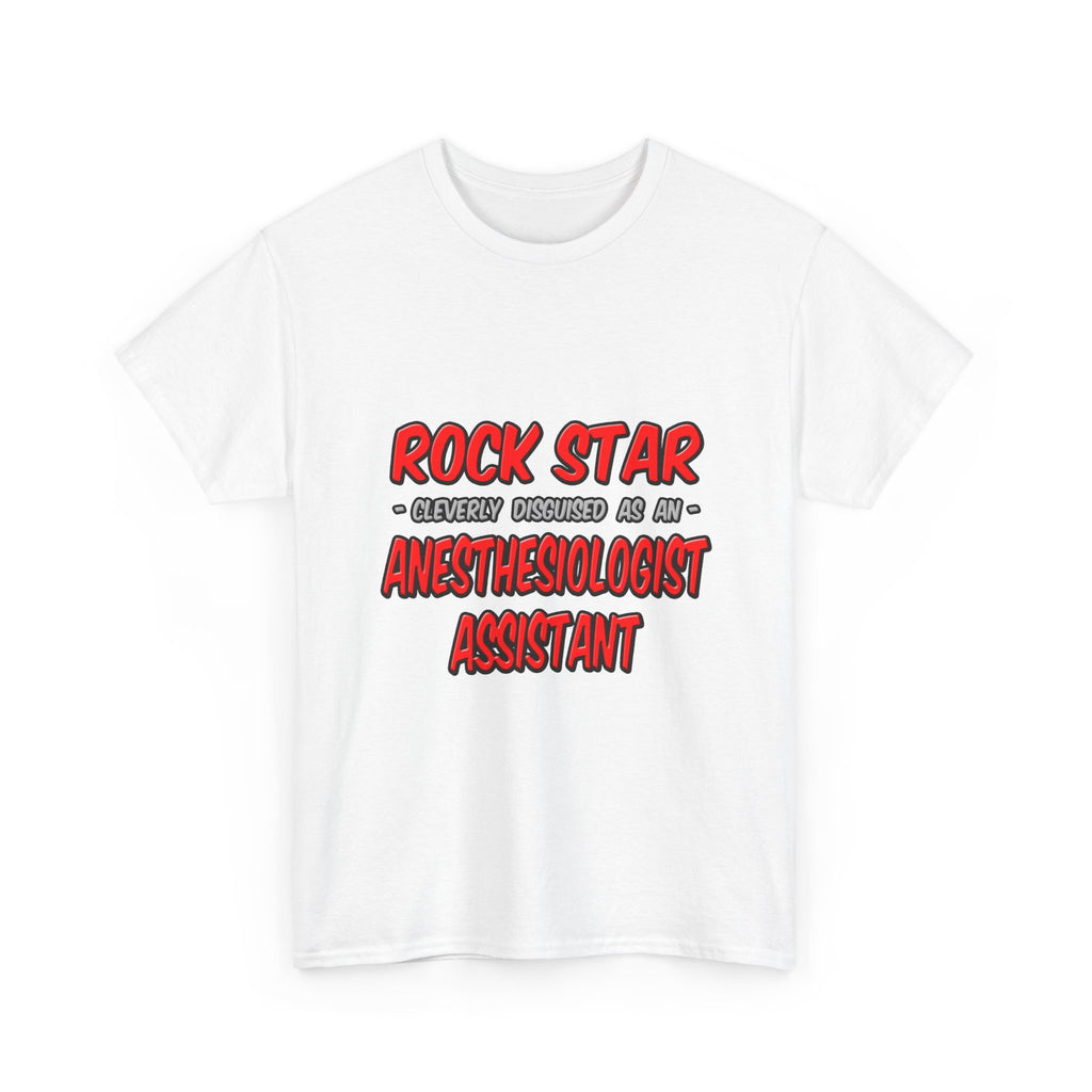Rock Star .. Anesthesiologist Assistant - Unisex Heavy Cotton Tee