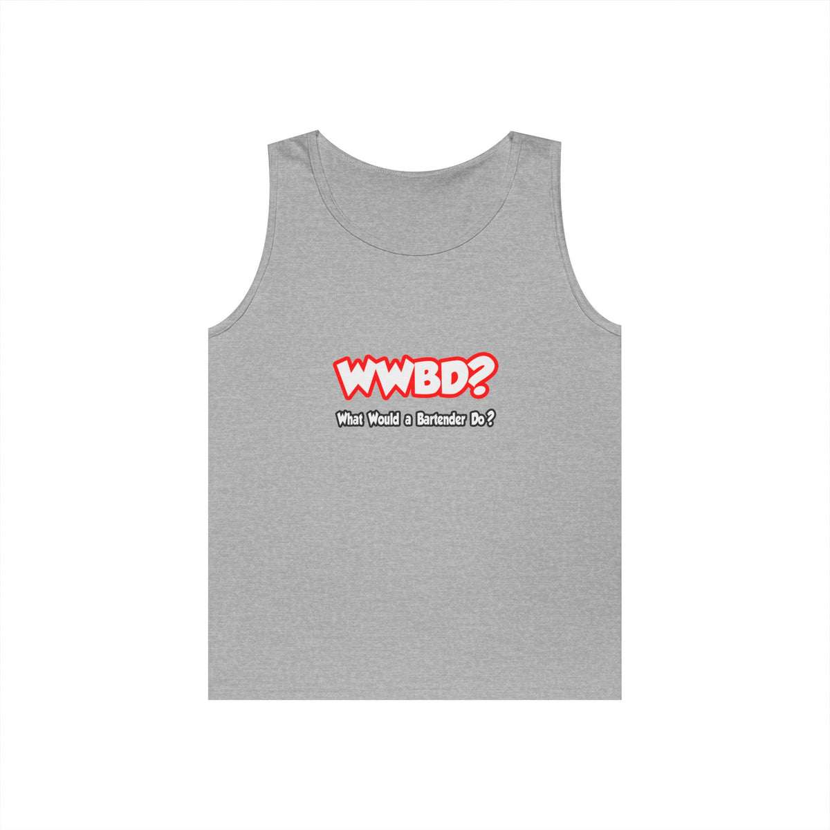 WWBD...What Would a Bartender Do - Unisex Heavy Cotton Tank Top