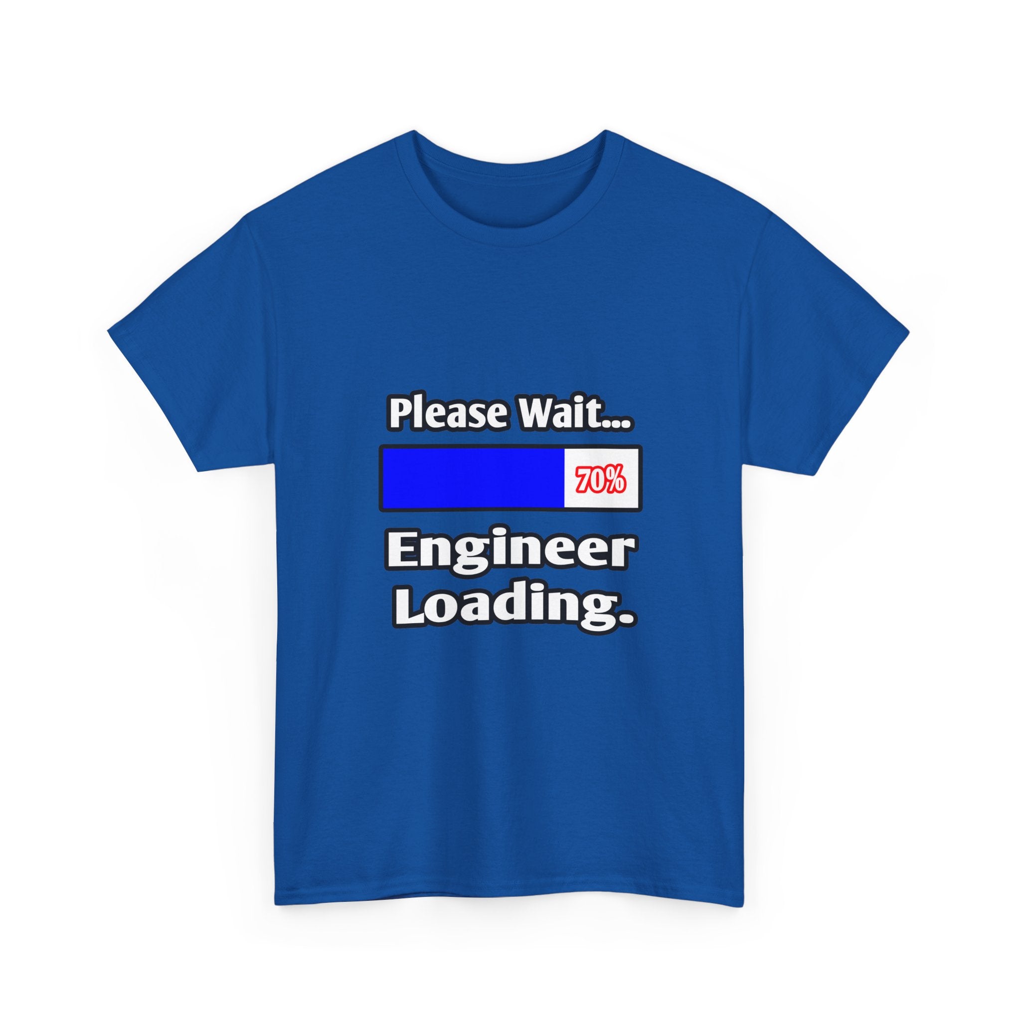 Please Wait...Engineer Loading - Unisex Heavy Cotton Tee