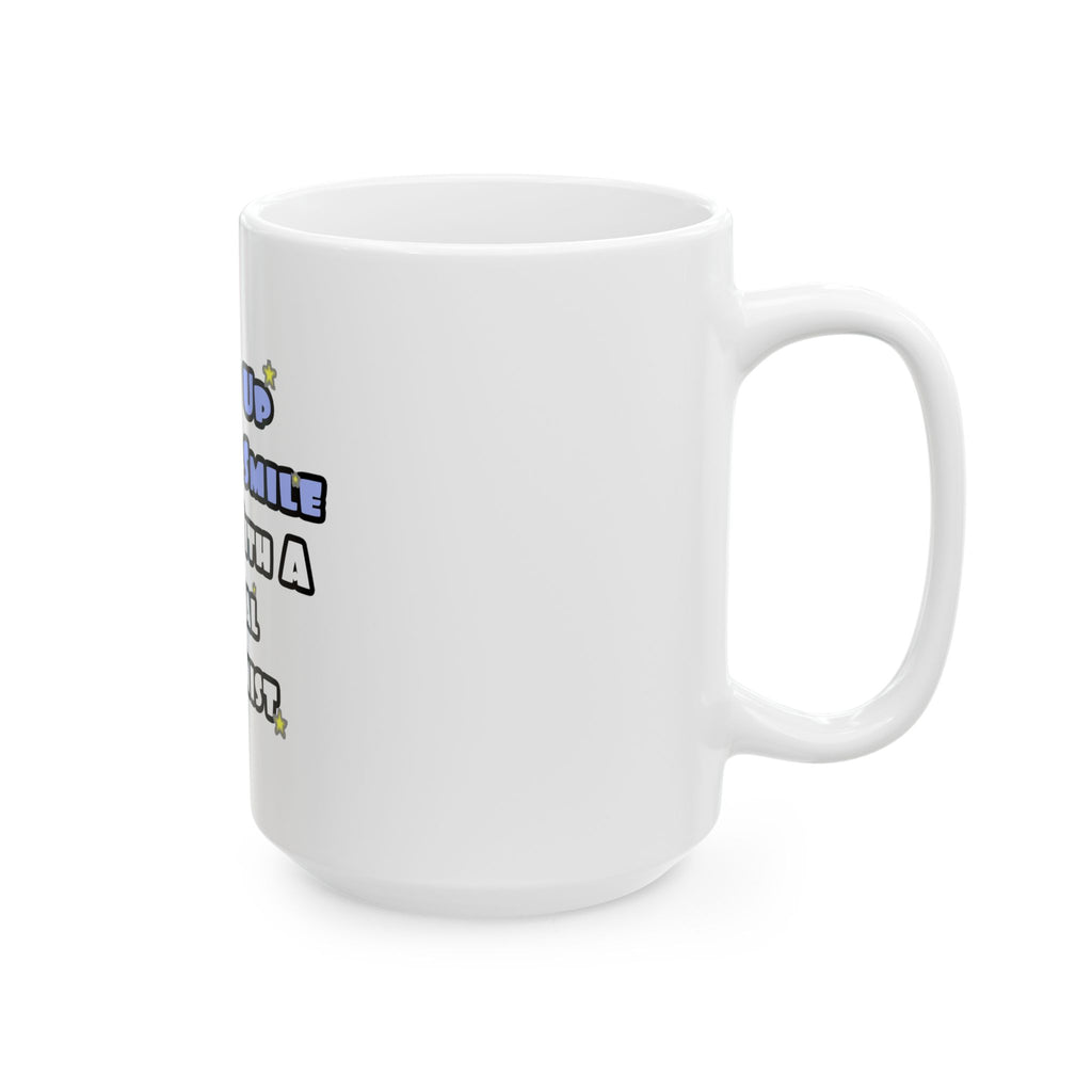 Wake Up With a Smile...Sleep With a Dental Hygienist - Ceramic Mug, (11oz, 15oz)