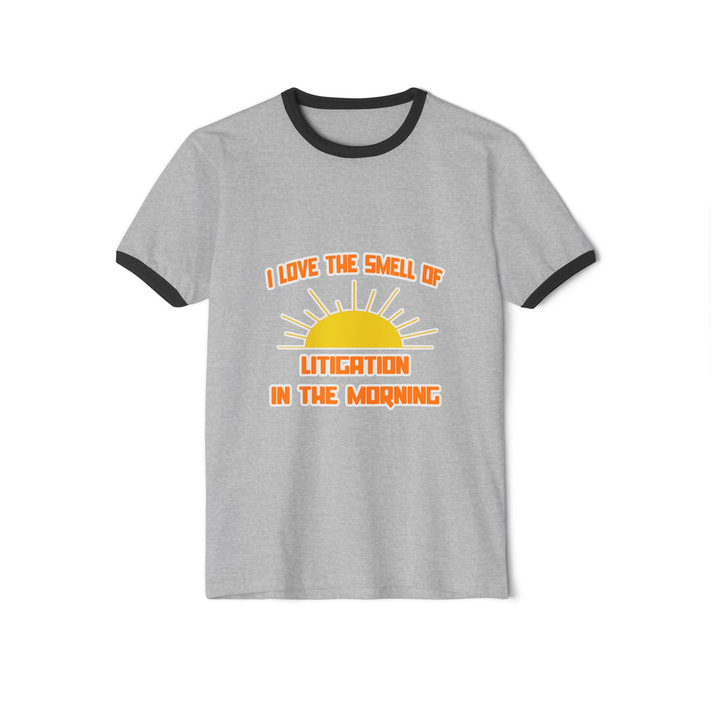 Smell of Litigation in the Morning - Unisex Cotton Ringer T-Shirt