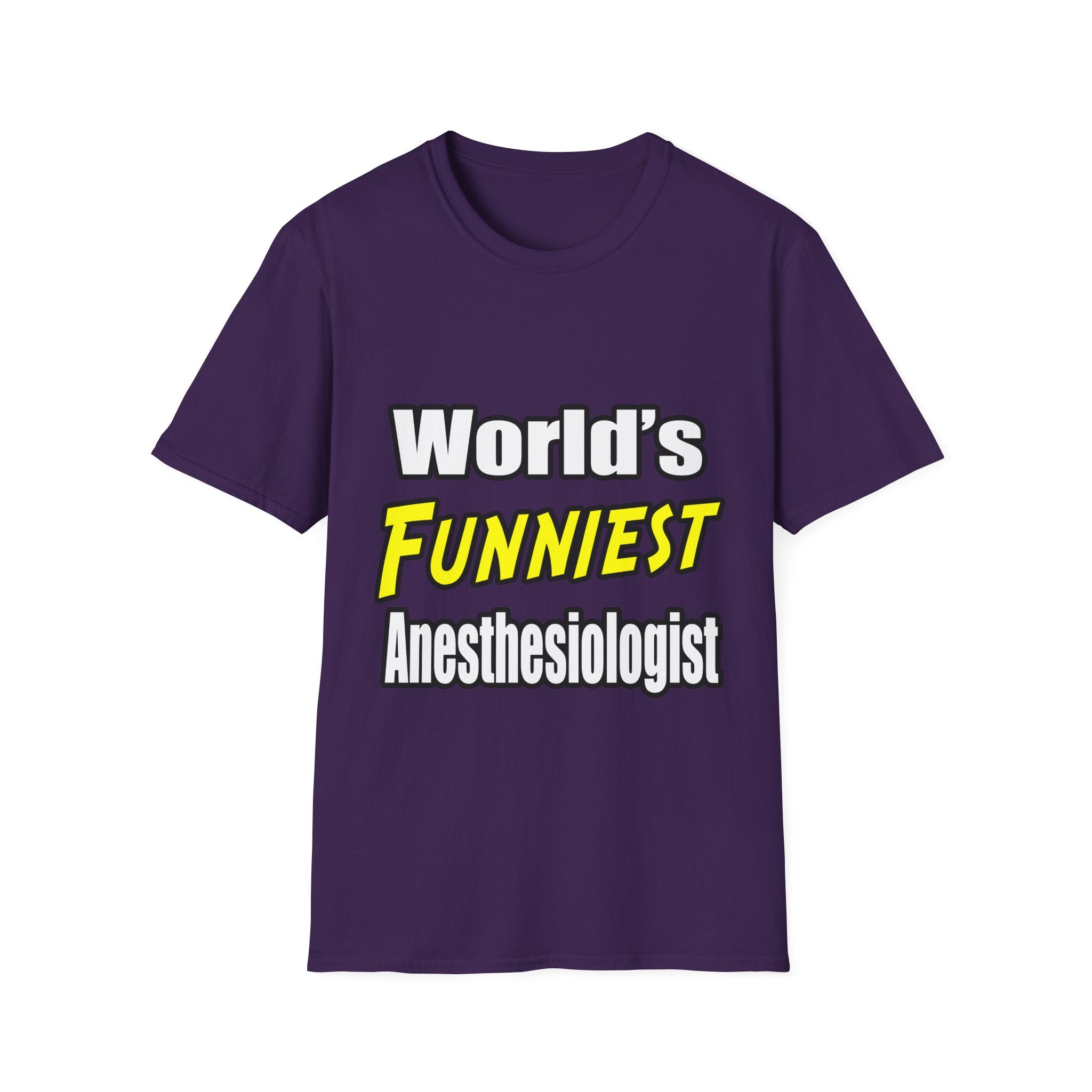 World's Funniest Anesthesiologist - Unisex Softstyle T-Shirt