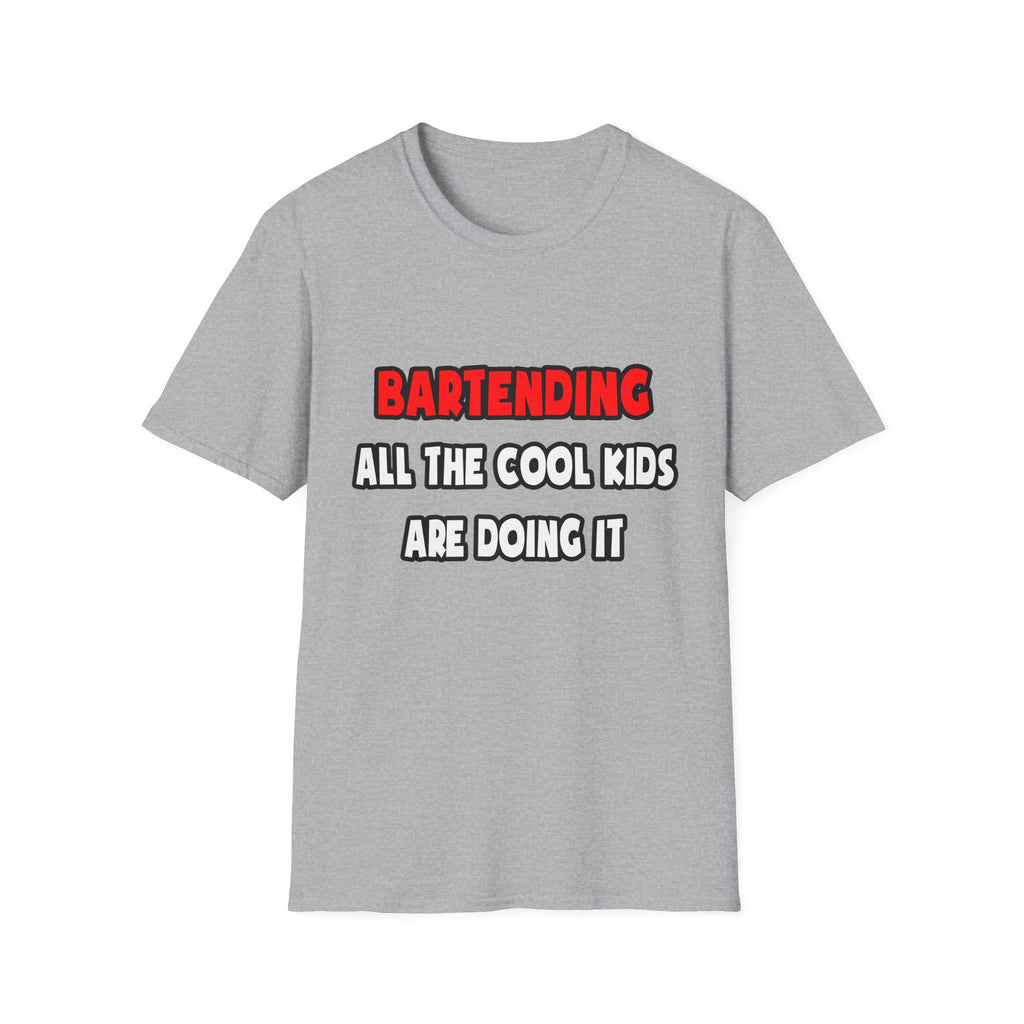 Funny Bartender Shirts and Gifts - Unisex Softstyle T-Shirt