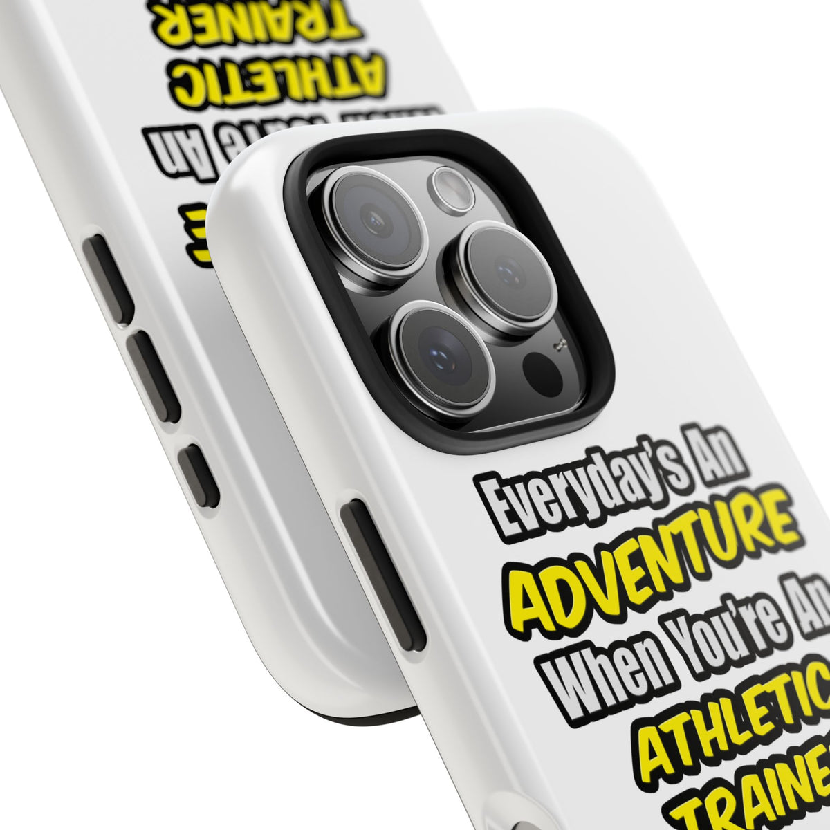 Everyday's An Adventure .. Athletic Trainer - Tough Phone Cases