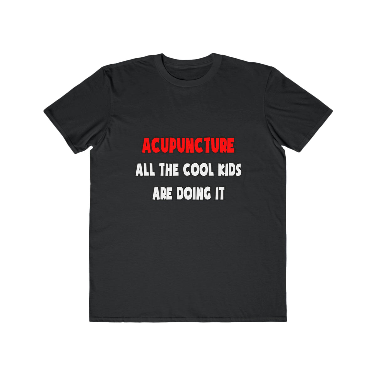 Funny Acupuncturist Shirts and Gifts - Men's Lightweight Fashion Tee