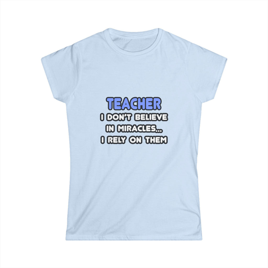 Miracles and Teachers - Women's Softstyle Tee