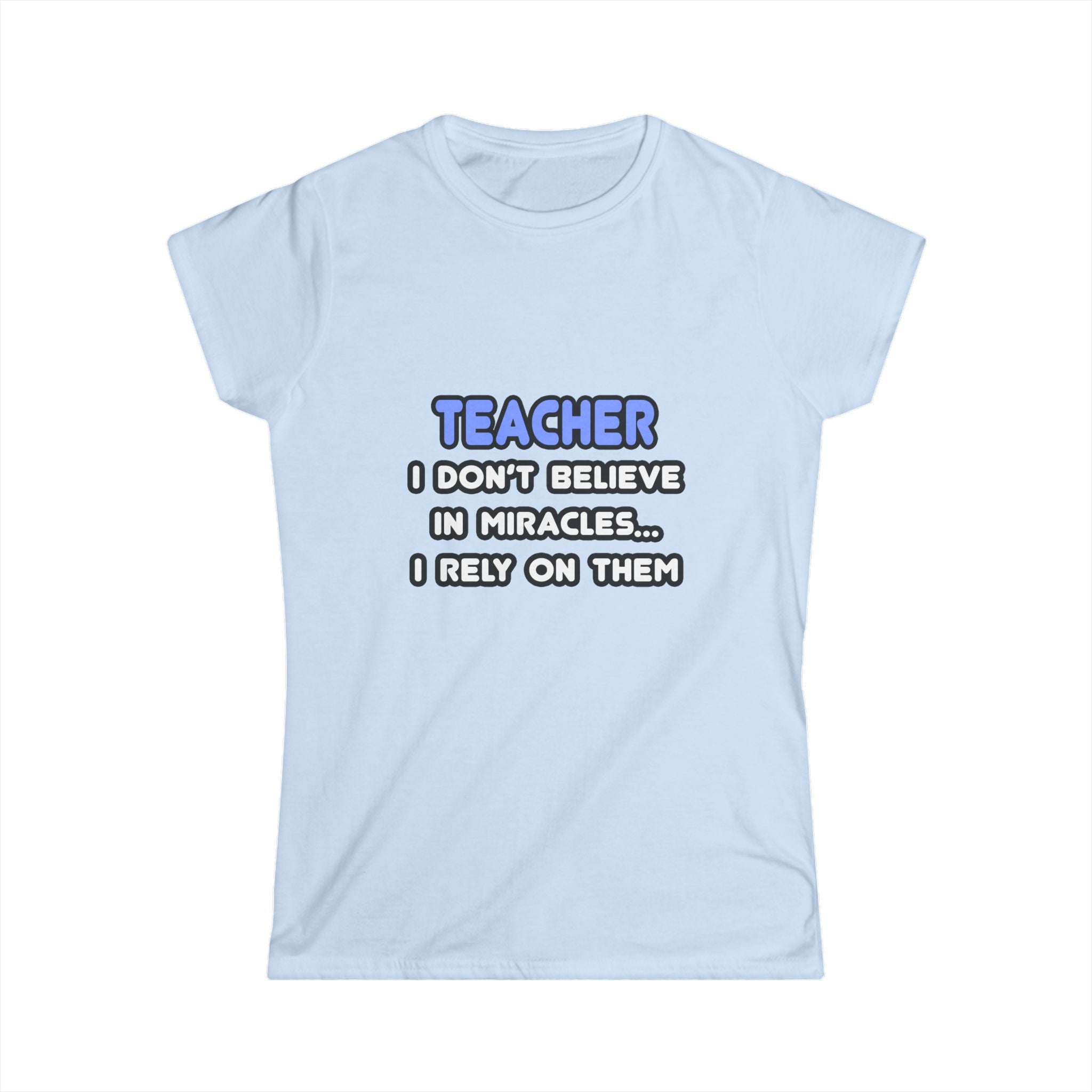 Miracles and Teachers - Women's Softstyle Tee