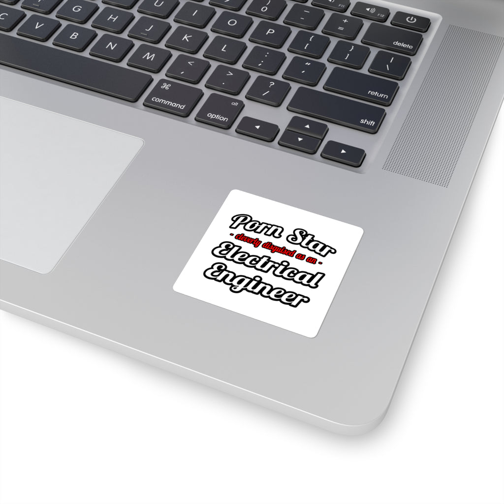 Porn Star...Electrical Engineer - Square Stickers