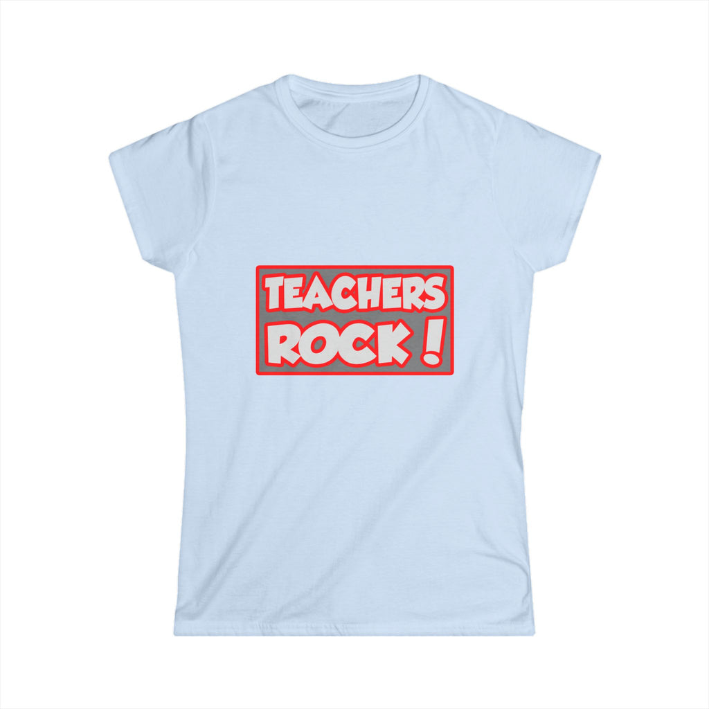 Teachers Rock! - Women's Softstyle Tee