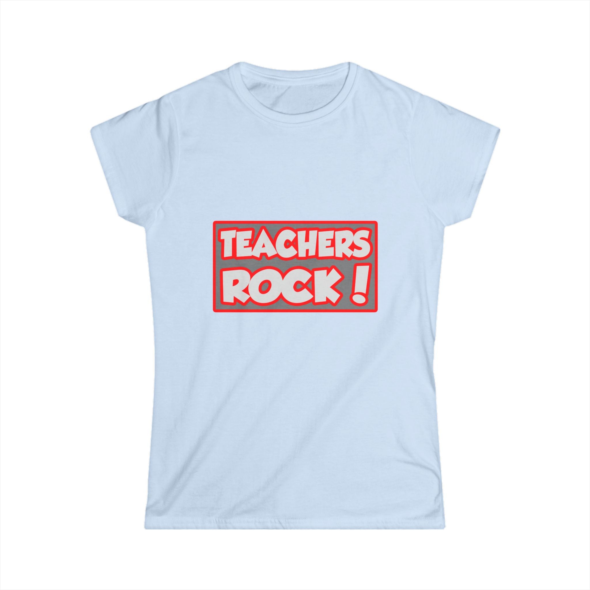 Teachers Rock! - Women's Softstyle Tee