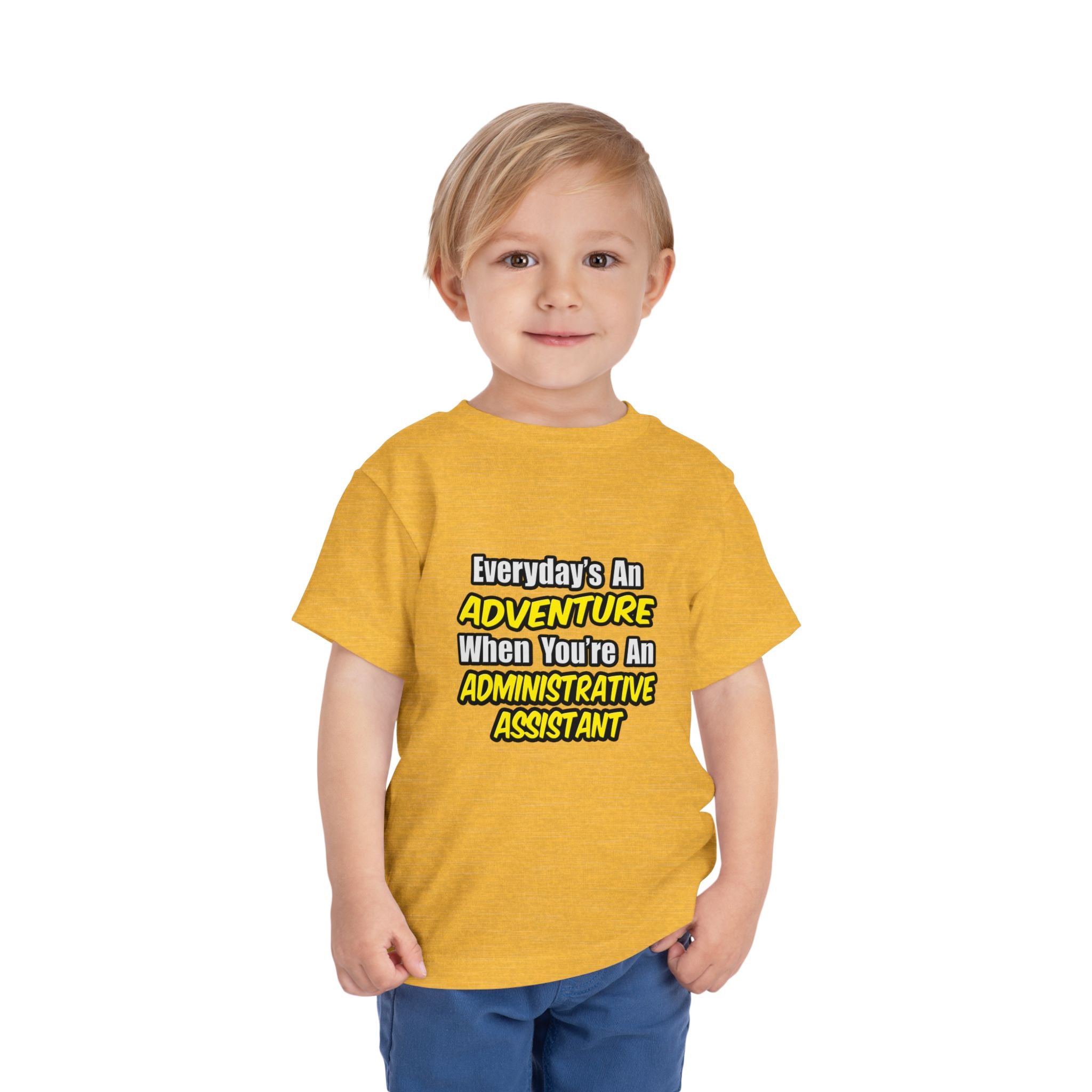 Everyday's An Adventure...Administrative Assistant - Toddler Short Sleeve Tee