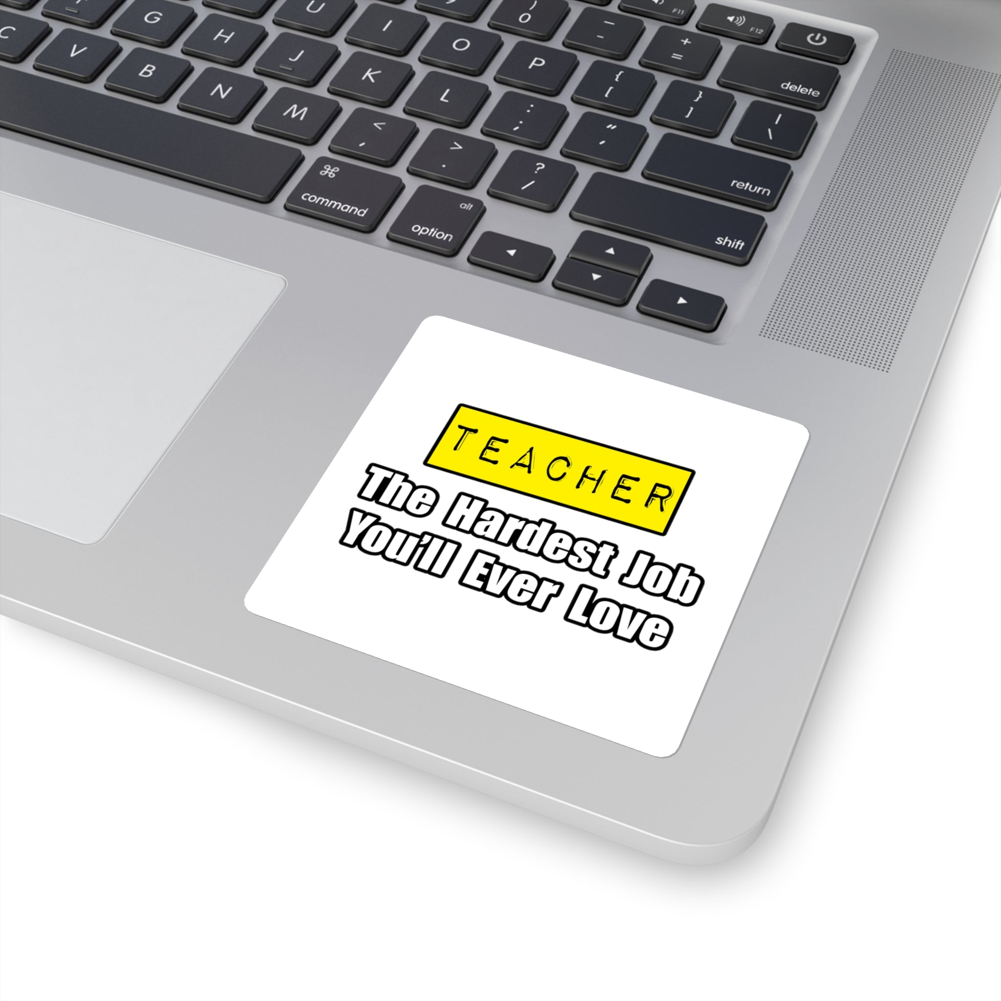 Teacher...Hardest Job You'll Ever Love - Square Stickers