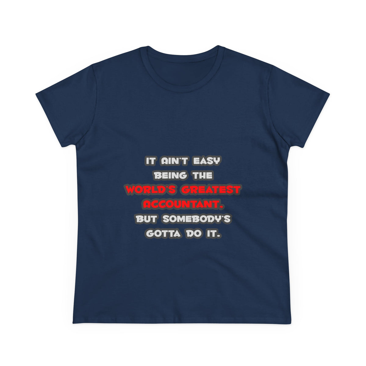 World's Greatest Accountant Joke - Women's Midweight Cotton Tee