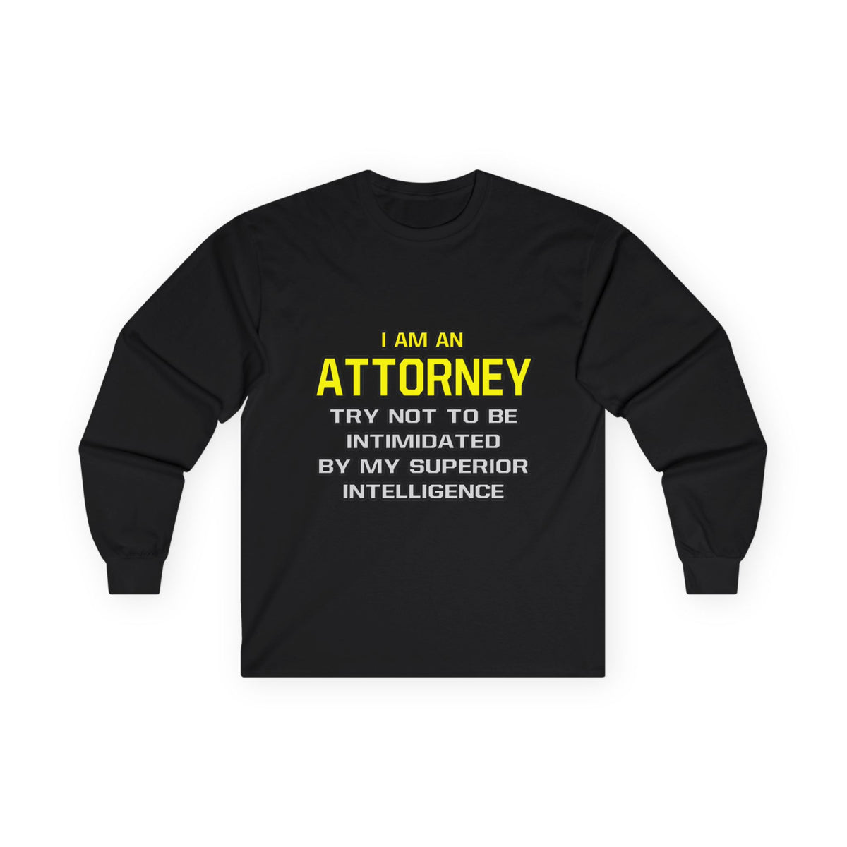 Attorney...Superior Intelligence - Unisex Ultra Cotton Long Sleeve Tee