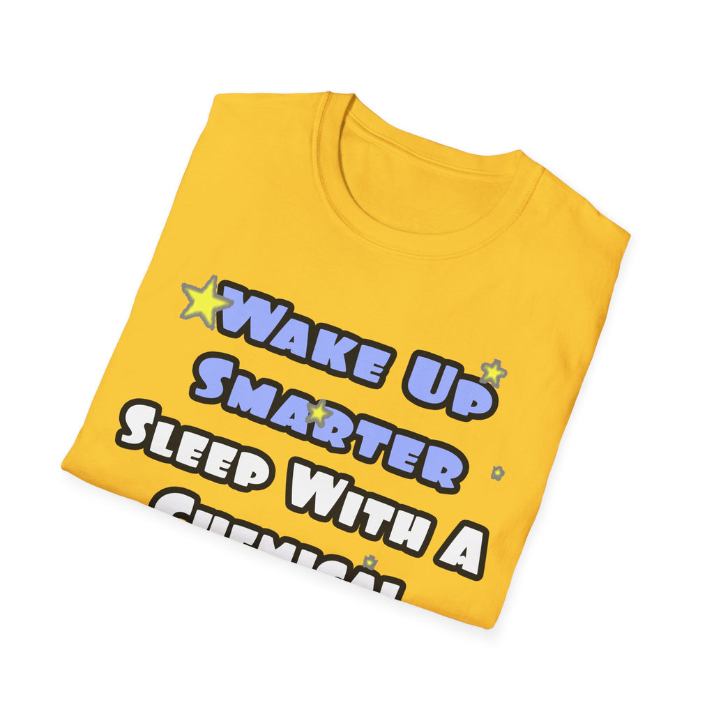 Wake Up Smarter...Sleep With a Chemical Engineer - Unisex Softstyle T-Shirt