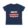 Bailiff ... Big Deal - Women's Midweight Cotton Tee
