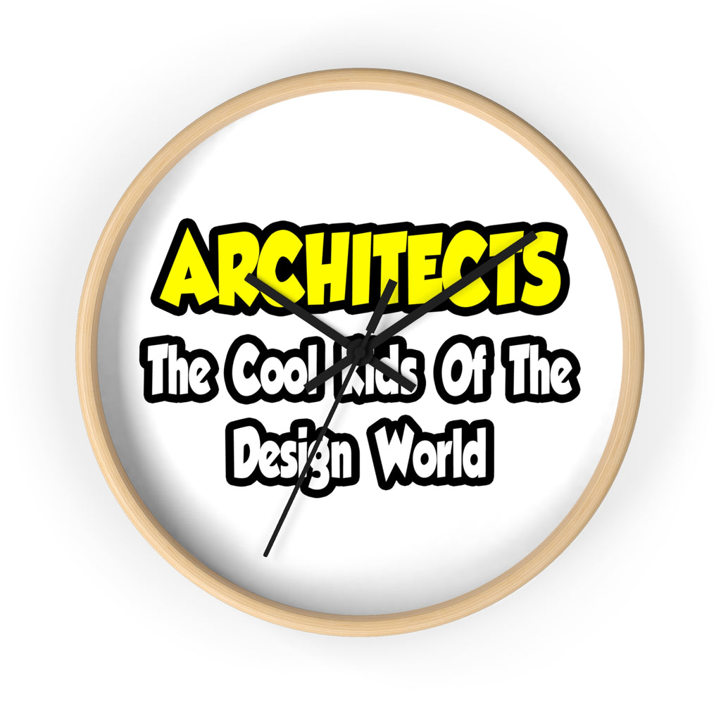 Architects...Cool Kids of Design World - Wall Clock