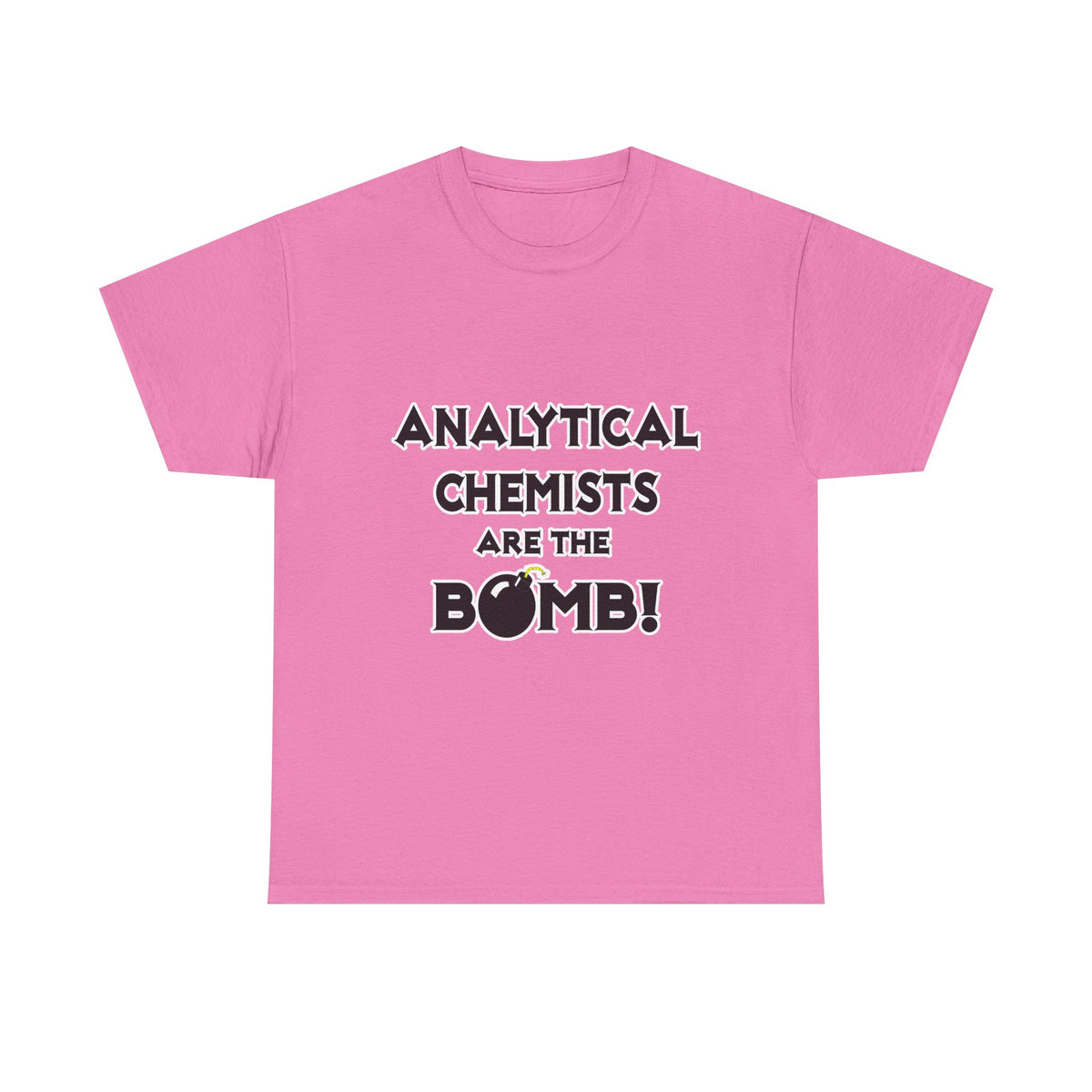Analytical Chemists Are The Bomb! - Unisex Heavy Cotton Tee