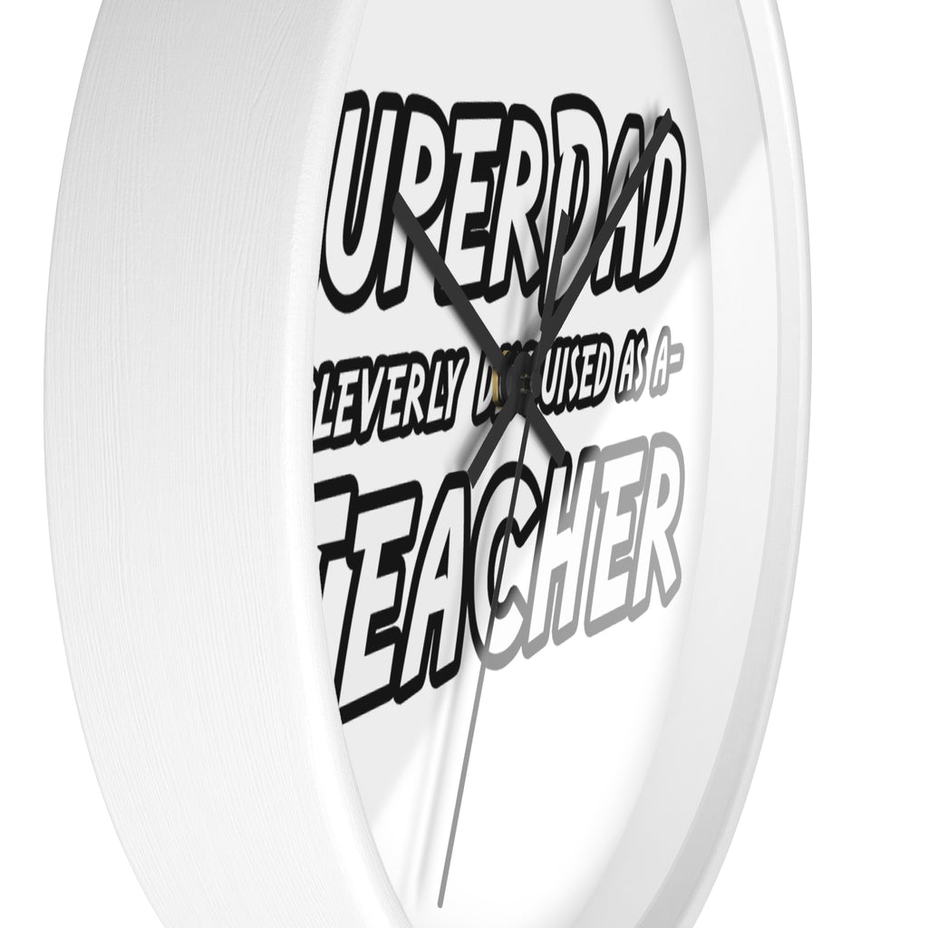 superdad dark teacher - Wall Clock