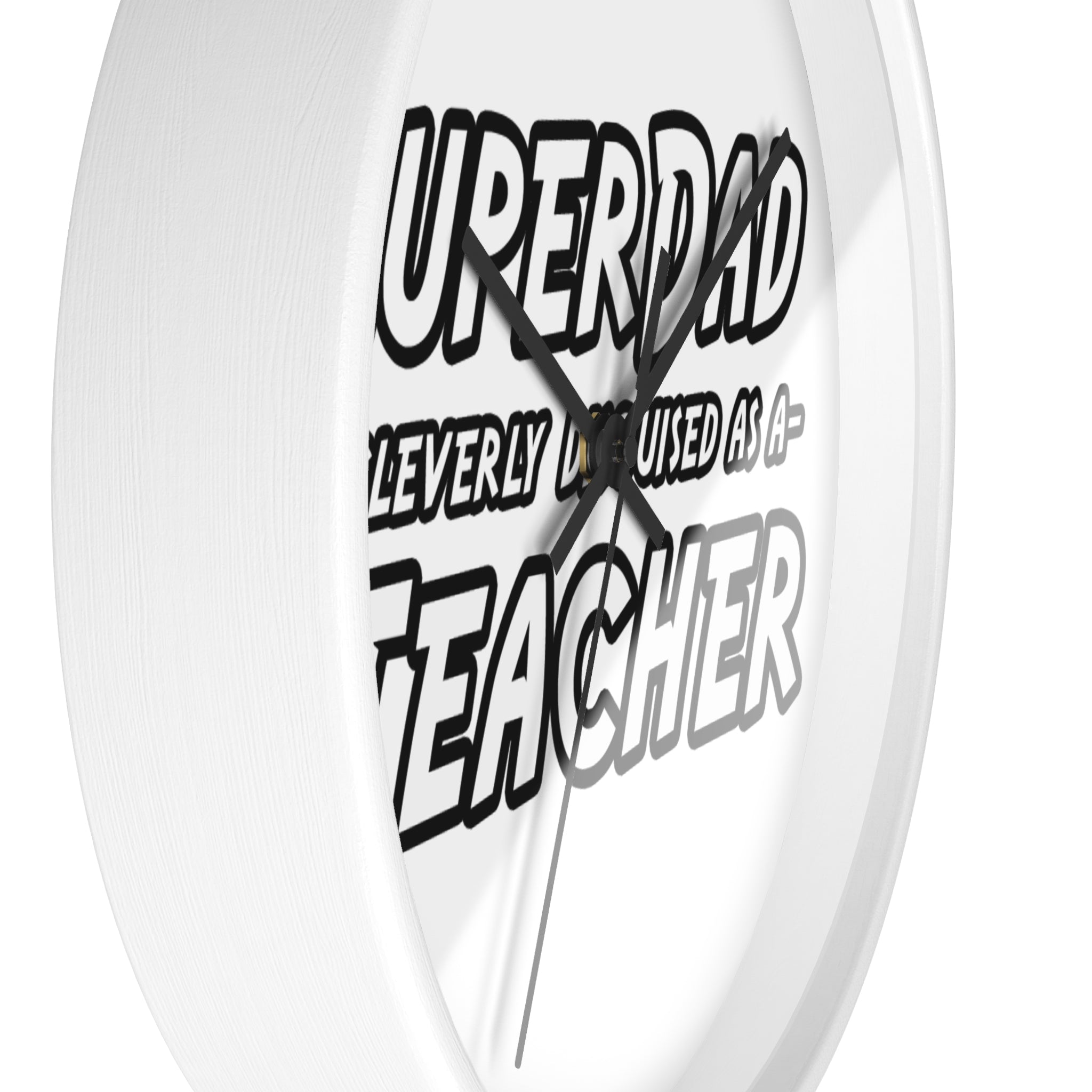 superdad dark teacher - Wall Clock