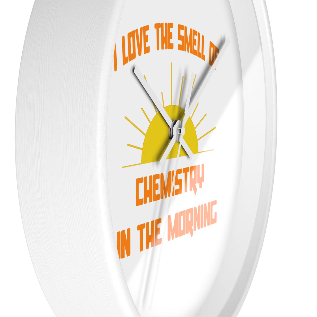 Smell of Chemistry in the Morning - Wall Clock
