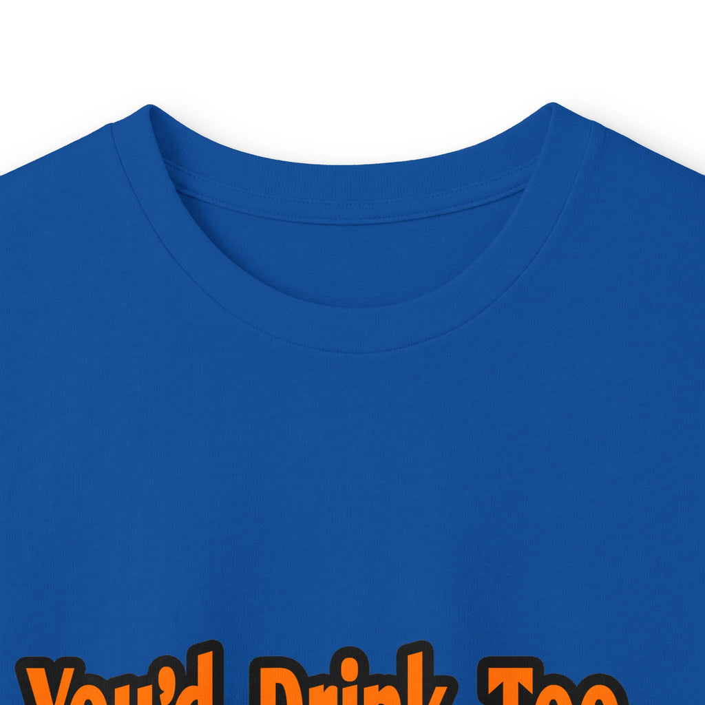 You'd Drink Too...Astronomer - Unisex Ultra Cotton Long Sleeve Tee