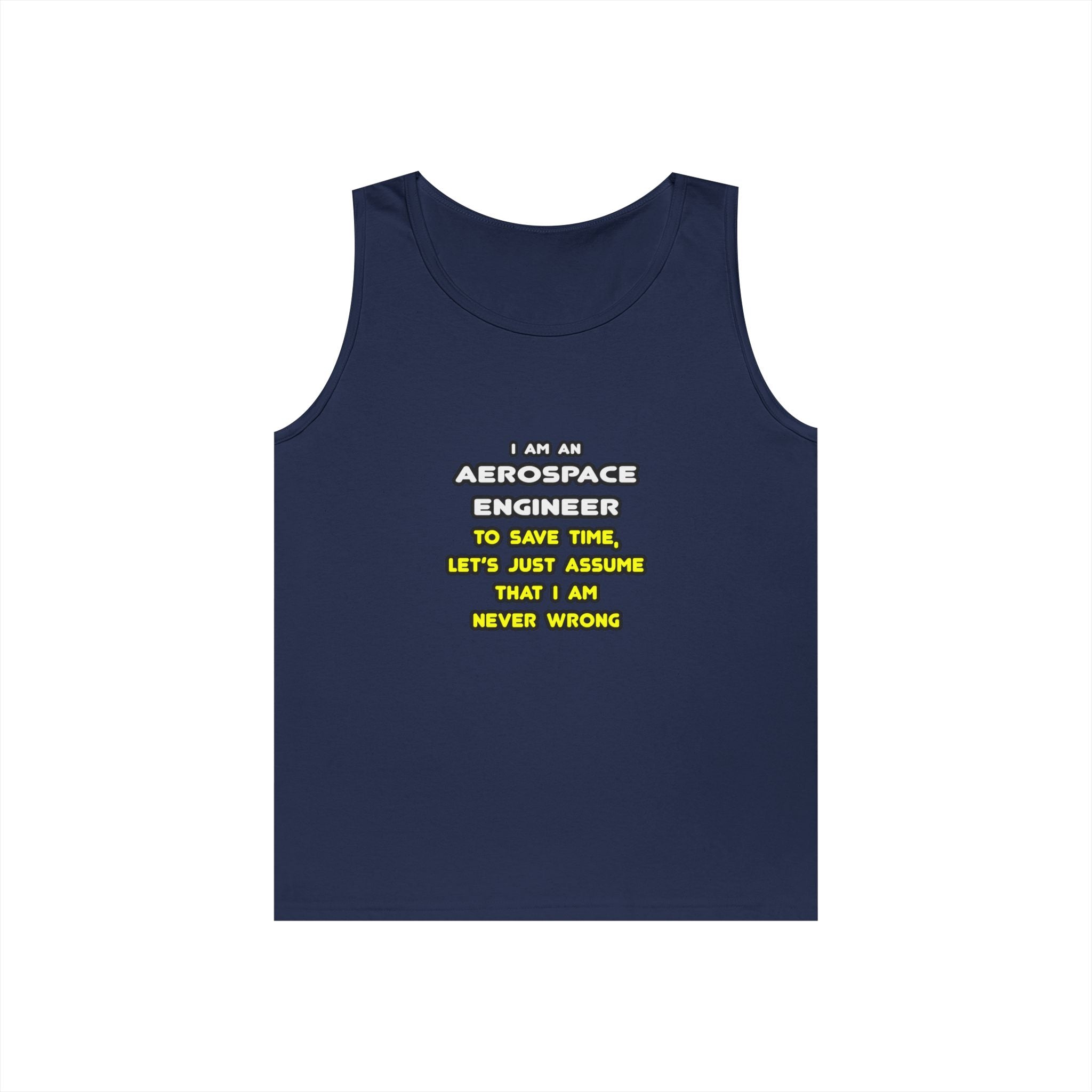 Funny Aerospace Engineer T Shirts and Gifts - Unisex Heavy Cotton Tank Top