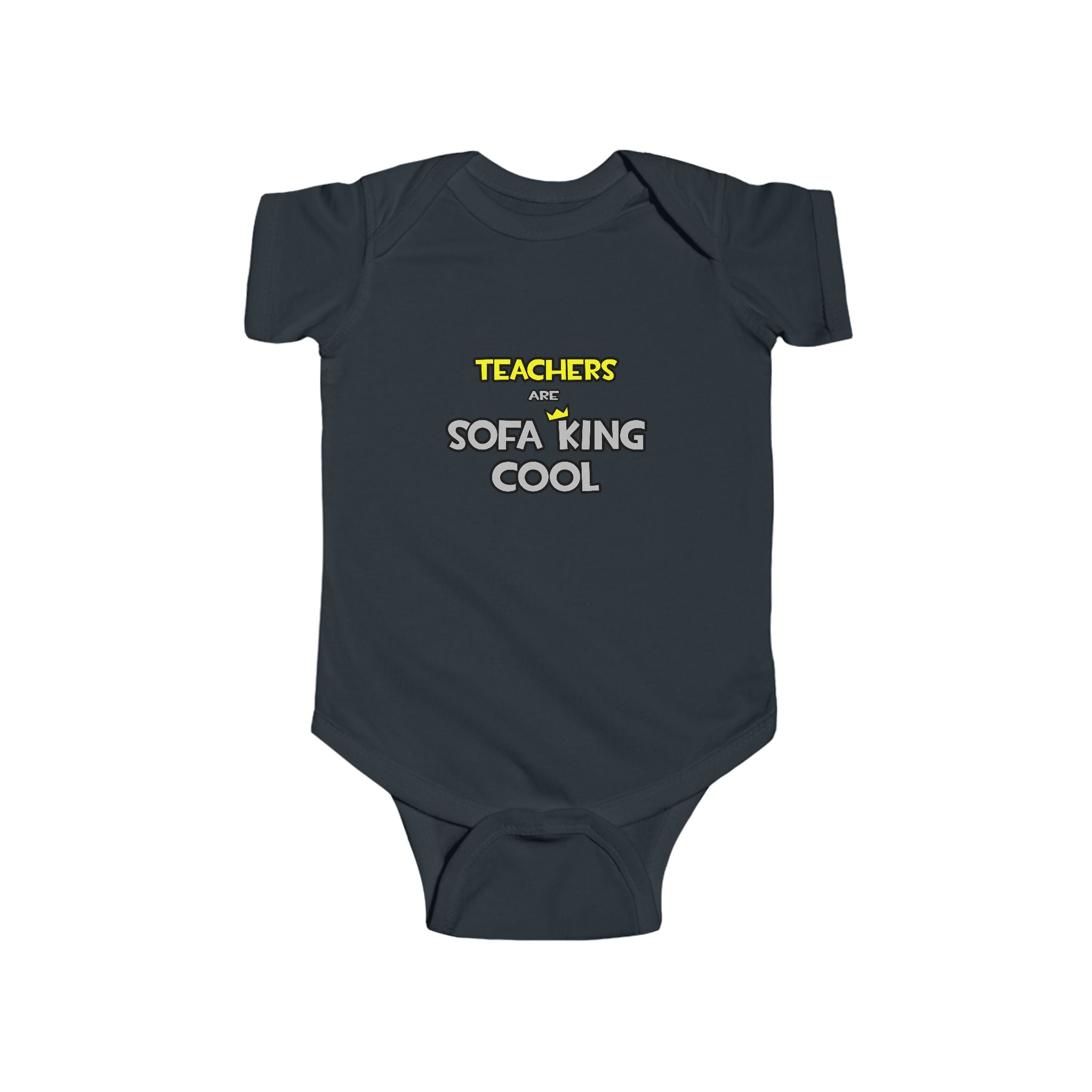 Teachers Are Sofa King Cool - Infant Fine Jersey Bodysuit