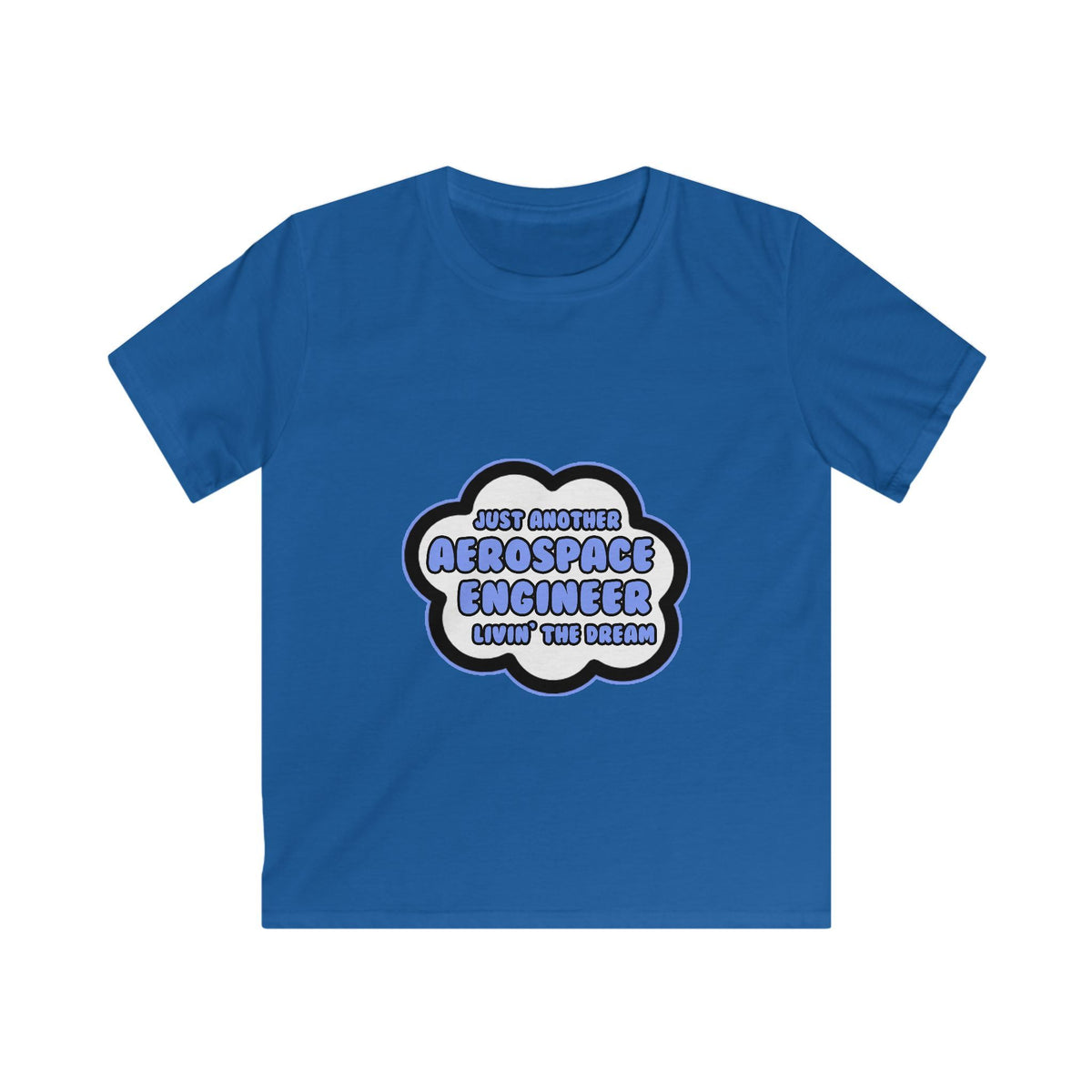 Aerospace Engineer .. Livin' The Dream - Kids Softstyle Tee