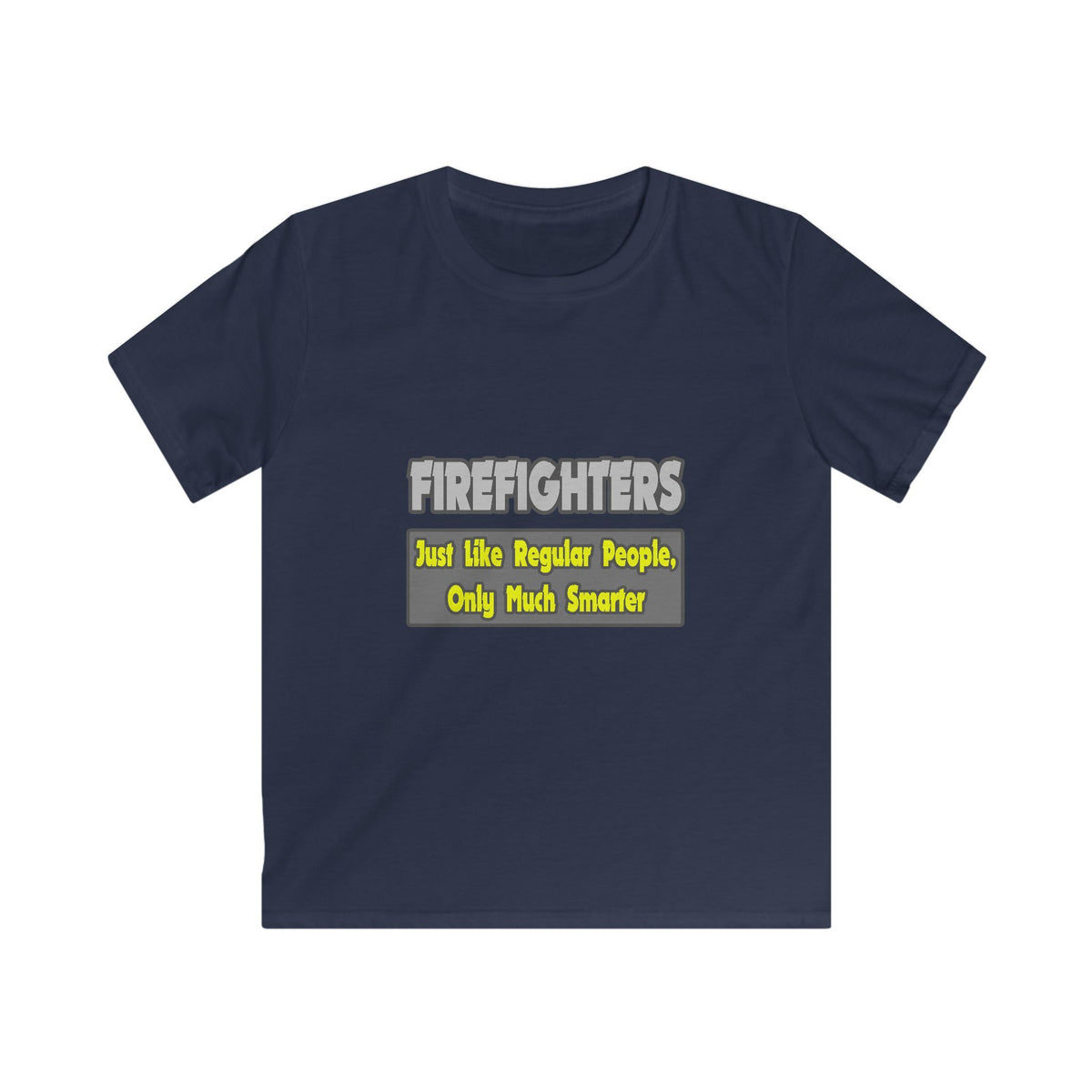 Firefighters...Smarter - Kids Softstyle Tee