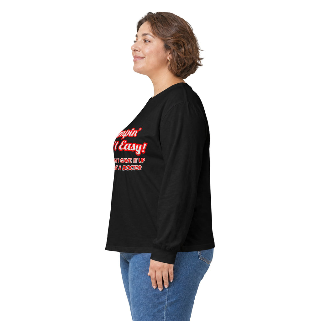 Pimpin' Ain't Easy .. Doctor - Unisex Ultra Cotton Long Sleeve Tee