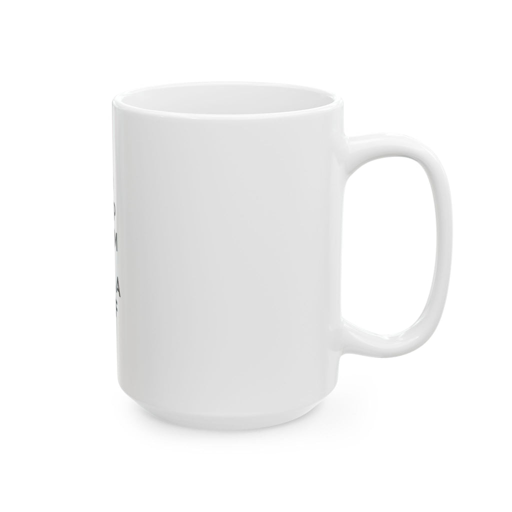 Keep Calm and Call a Chef - Ceramic Mug, (11oz, 15oz)