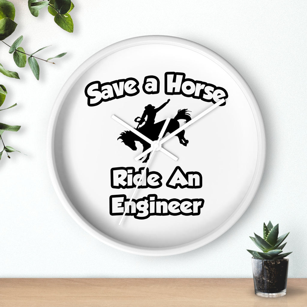 Save a Horse .. Ride an Engineer - Wall Clock