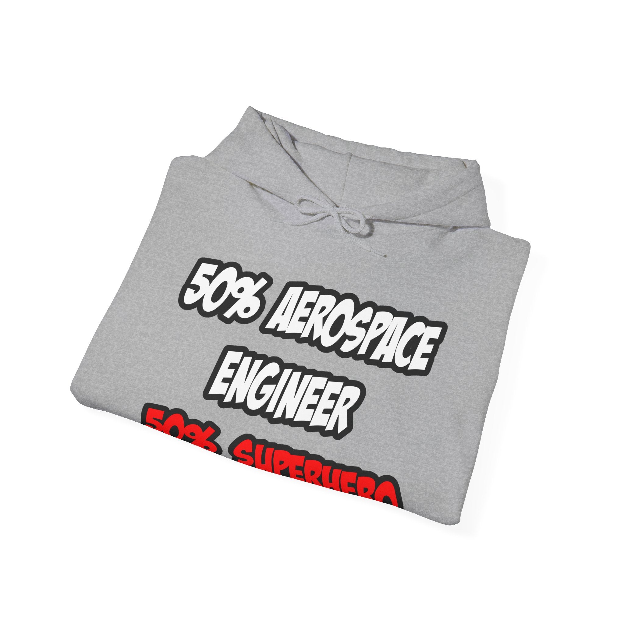 Half Aerospace Engineer...Half Superhero - Unisex Heavy Blend™ Hooded Sweatshirt