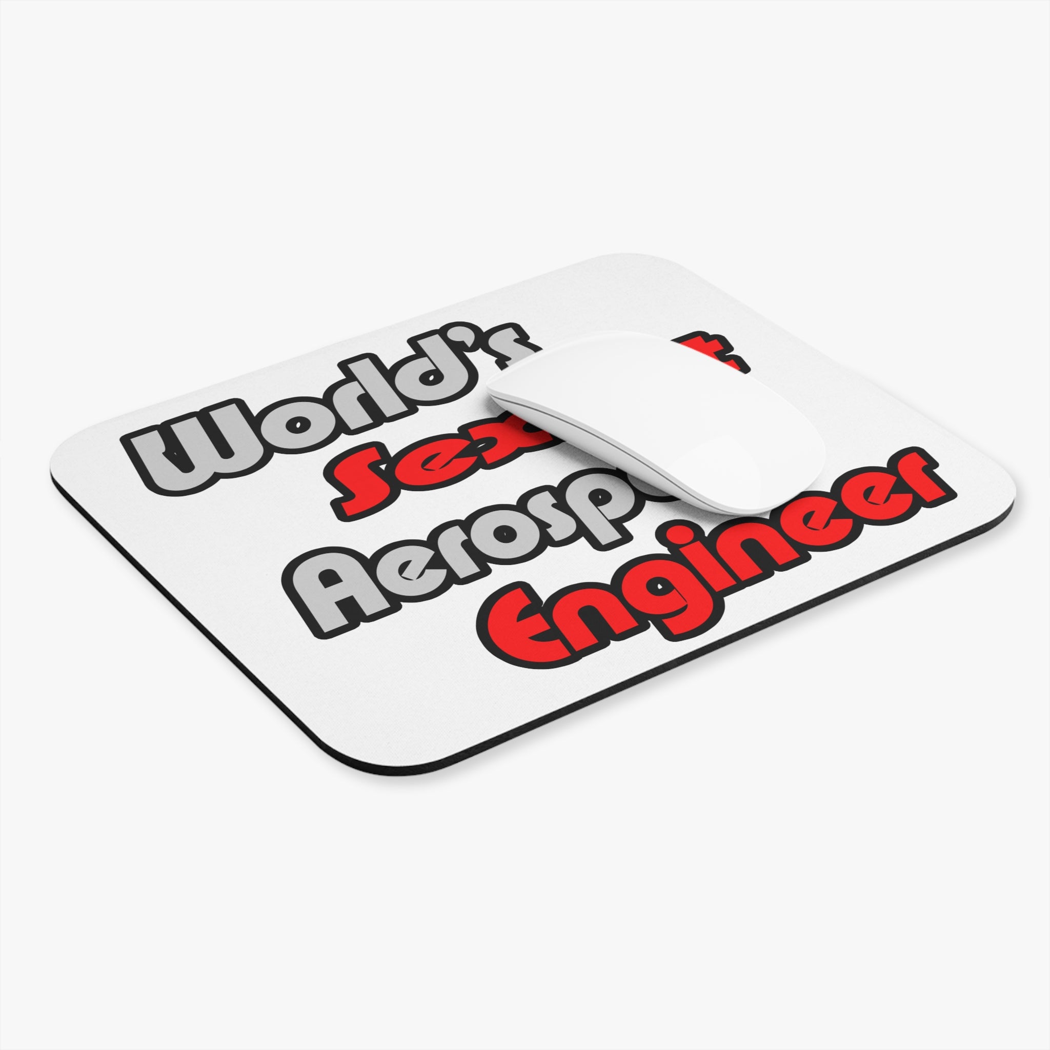 World's Sexiest Aerospace Engineer - Mouse Pad (Rectangle)