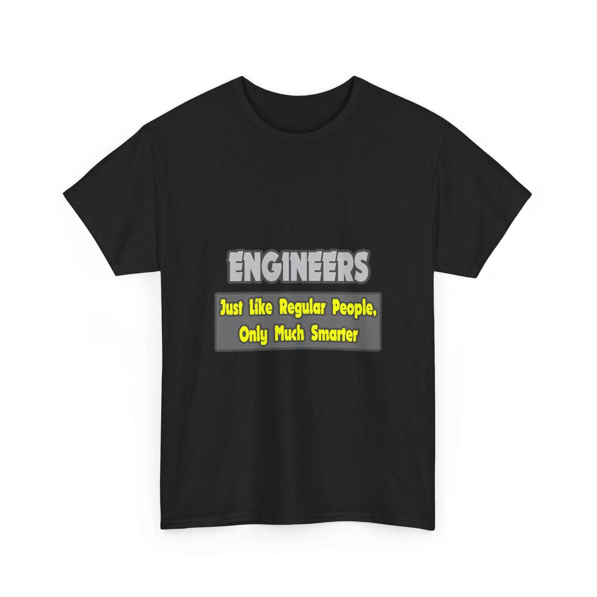 Engineers...Smarter - Unisex Heavy Cotton Tee