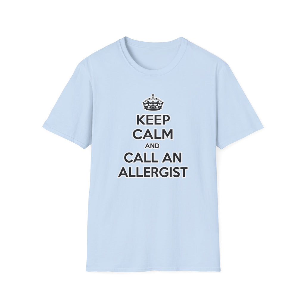 Keep Calm and Call an Allergist - Unisex Softstyle T-Shirt