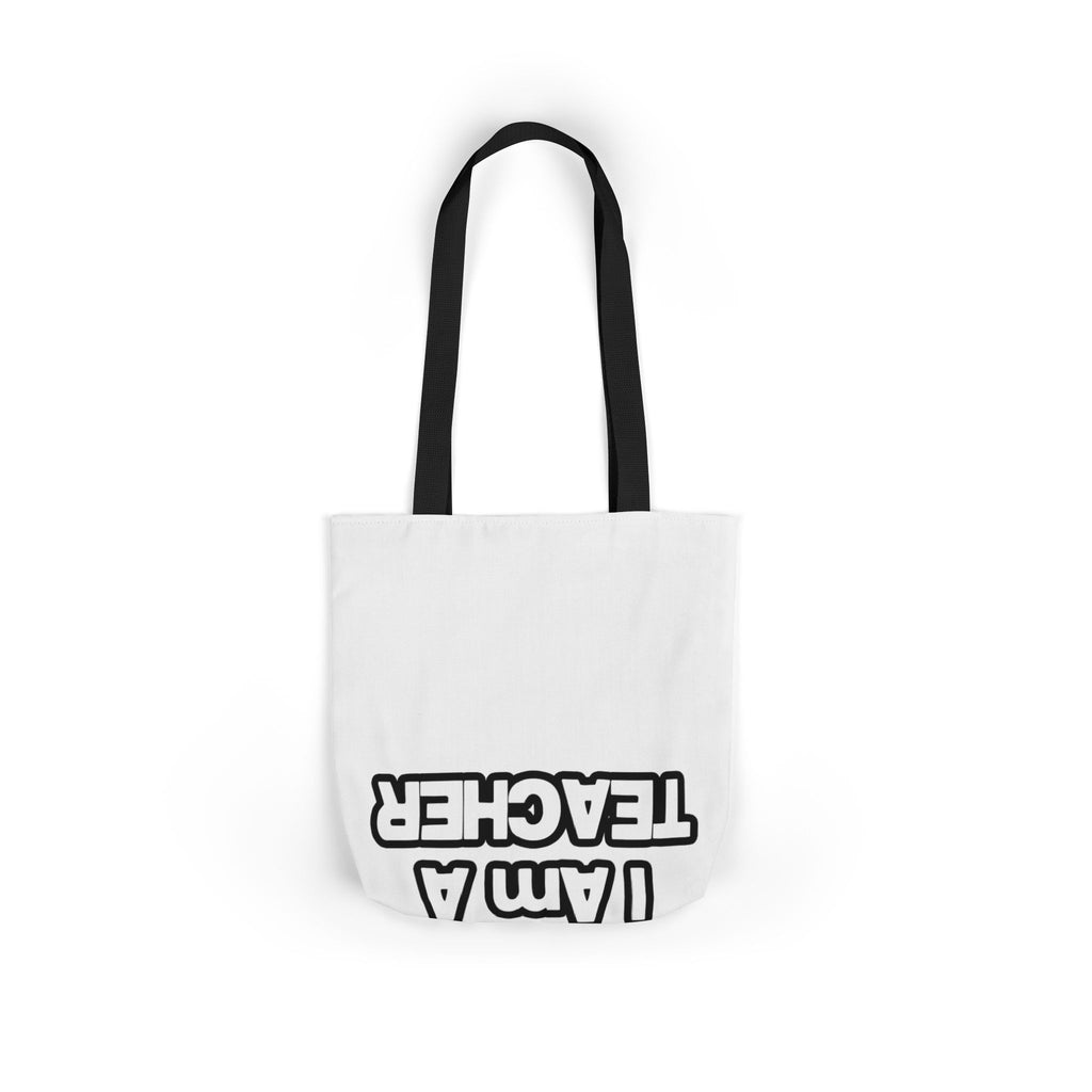You Can't Scare Me...Teacher - Canvas Tote Bag, 5-Color Straps