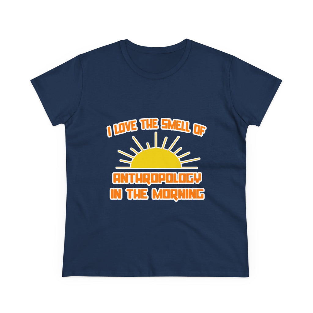 Smell of Anthropology in the Morning - Women's Midweight Cotton Tee