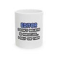 Miracles and Editors - Ceramic Mug, (11oz, 15oz)