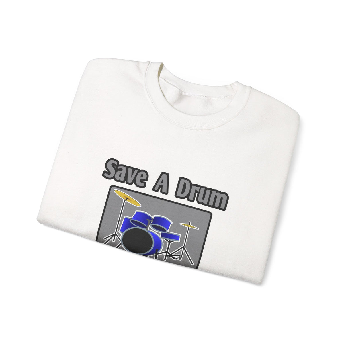 Save a Drum...Bang a Bartender - Unisex Heavy Blend™ Crewneck Sweatshirt