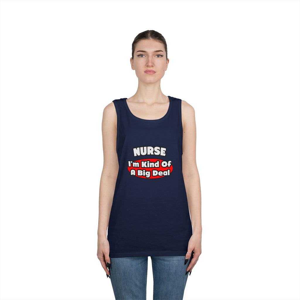 Nurse...Big Deal - Unisex Heavy Cotton Tank Top