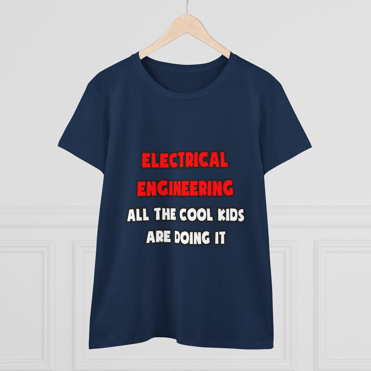 Funny Electrical Engineer Shirts and Gifts - Women's Midweight Cotton Tee