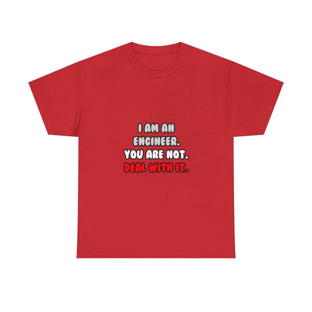 Deal With It ... Funny Engineer - Unisex Heavy Cotton Tee