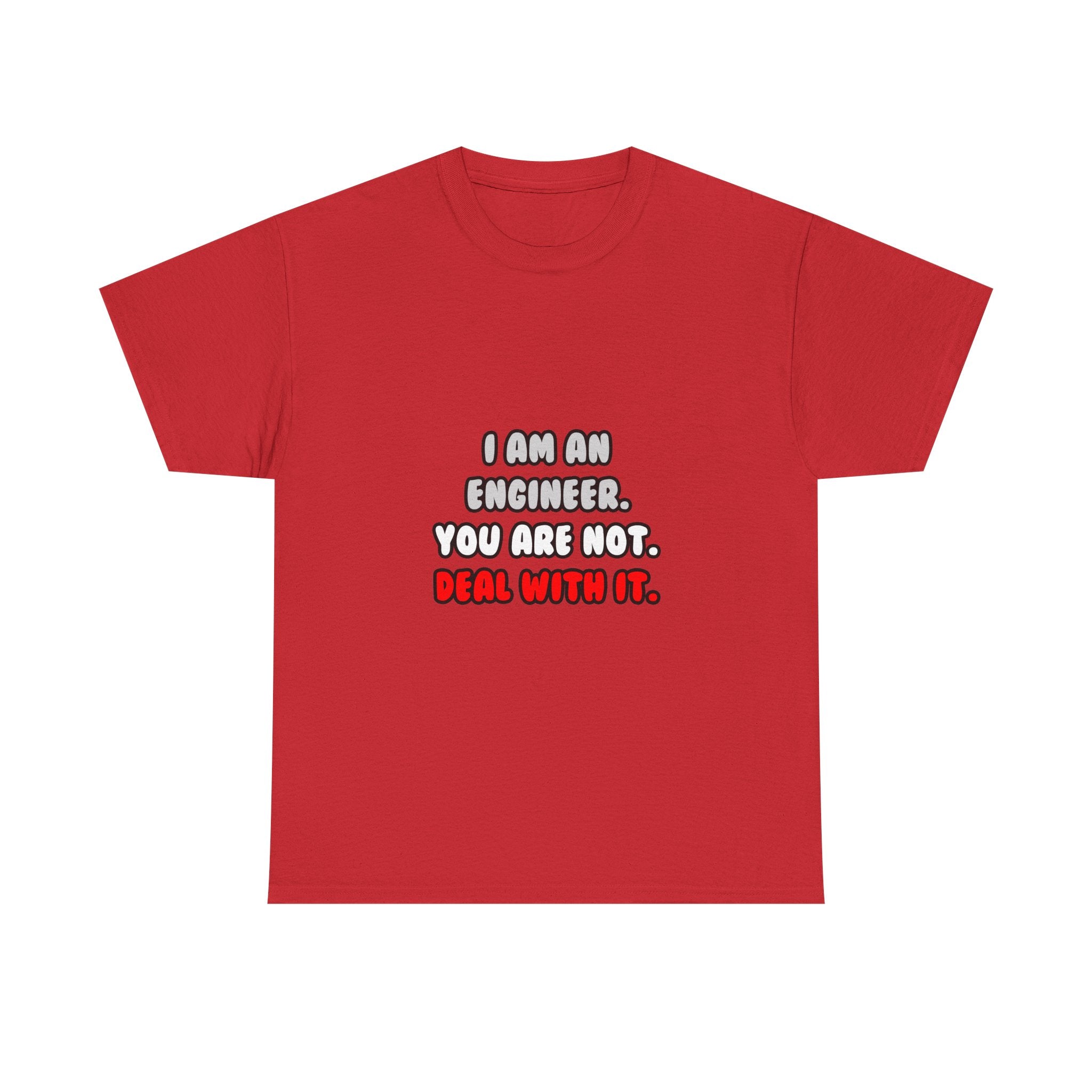 Deal With It ... Funny Engineer - Unisex Heavy Cotton Tee