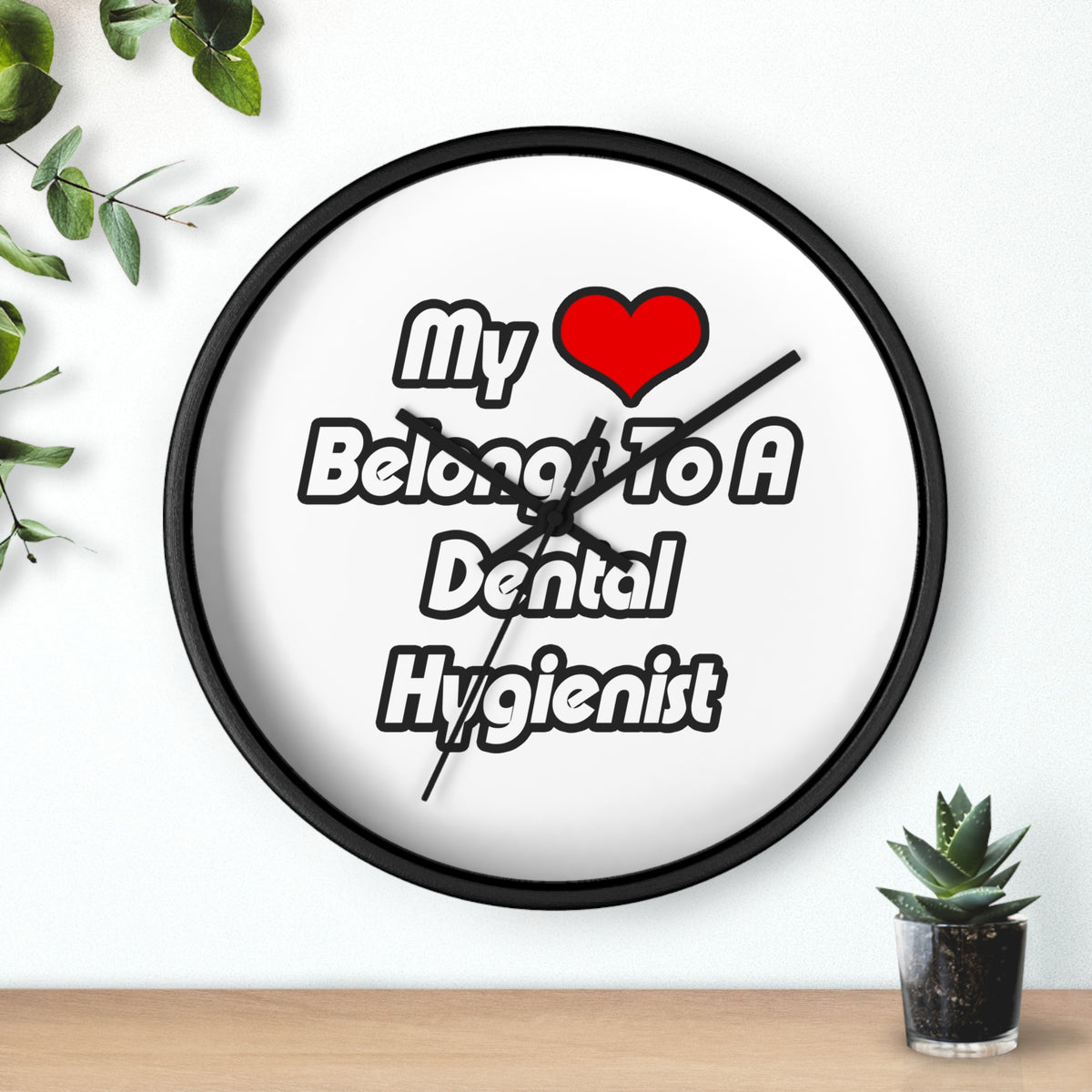 My Heart Belongs To A Dental Hygienist - Wall Clock