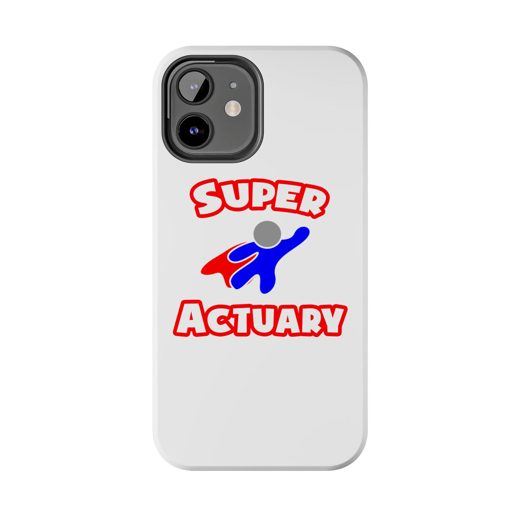 Super Actuary - Tough Phone Cases