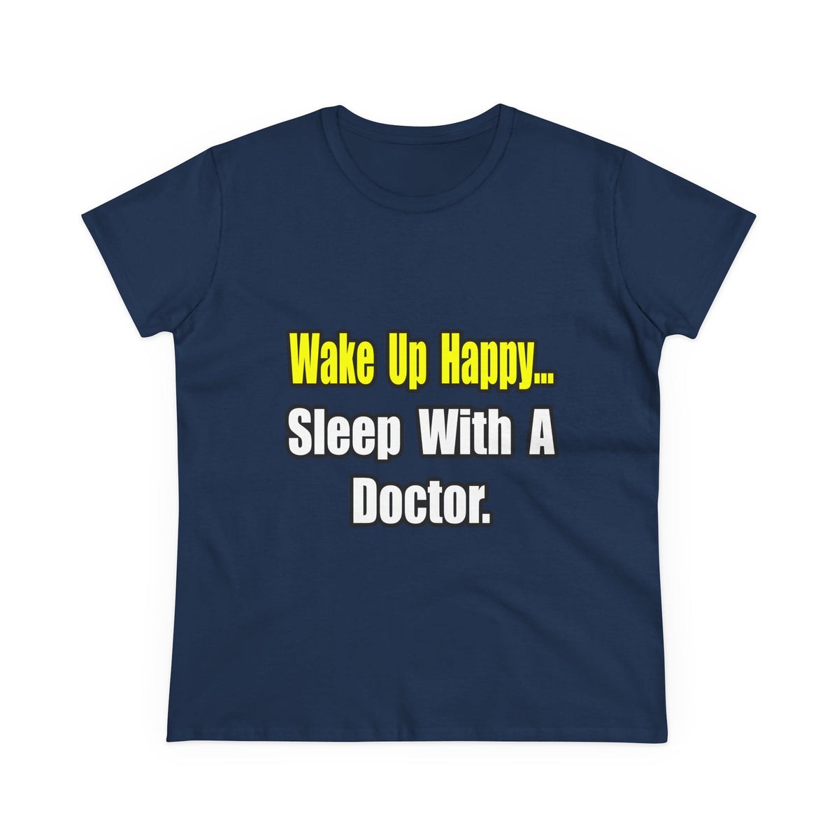 Sleep With Doctor - Women's Midweight Cotton Tee